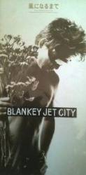 Blankey Jet City : Kaze Ni Naru Made